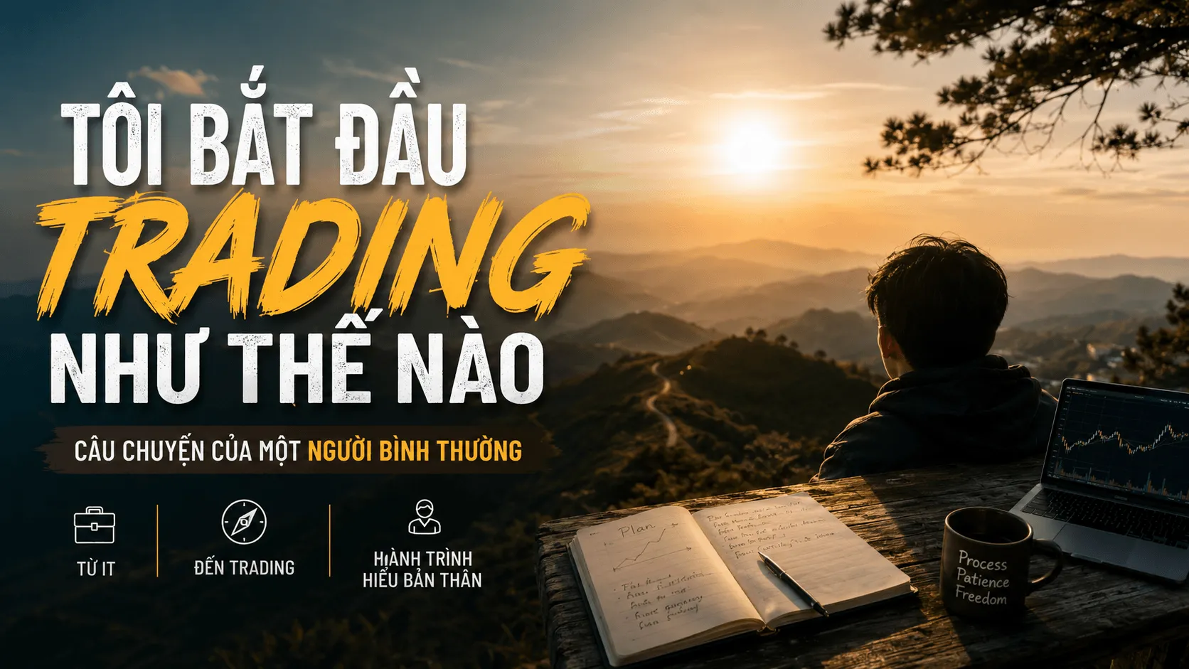 24 Tuổi Tham Gia Trading – Khát Vọng Tự Do
